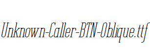 Unknown-Caller-BTN-Oblique.ttf