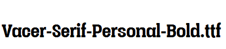 Vacer-Serif-Personal-Bold.ttf