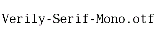 Verily-Serif-Mono.otf