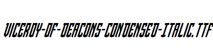 Viceroy-of-Deacons-Condensed-Italic.ttf
