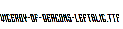 Viceroy-of-Deacons-Leftalic.ttf