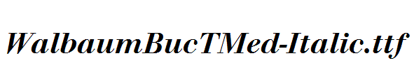 WalbaumBucTMed-Italic.ttf