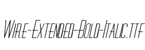 Wire-Extended-Bold-Italic.ttf