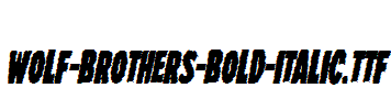 Wolf-Brothers-Bold-Italic.ttf