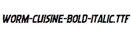 Worm-Cuisine-Bold-Italic.ttf