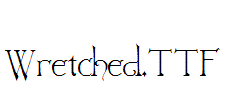 Wretched.TTF