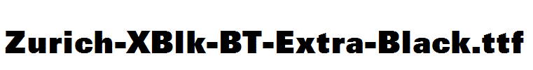 Zurich-XBlk-BT-Extra-Black.ttf