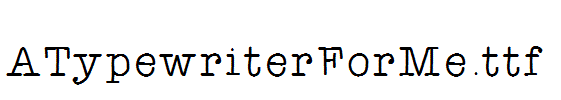 ATypewriterForMe.ttf