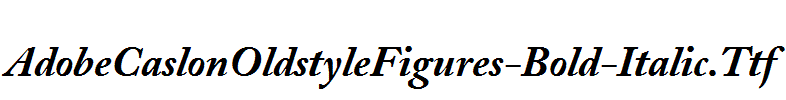 AdobeCaslonOldstyleFigures-Bold-Italic.Ttf