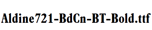 Aldine721-BdCn-BT-Bold.ttf