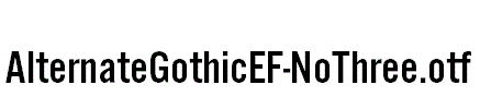 AlternateGothicEF-NoThree.otf