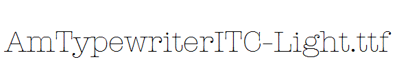 AmTypewriterITC-Light.ttf