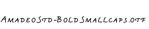 AmadeoStd-BoldSmallcaps.otf