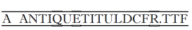 a_AntiqueTitulDcFr.TTF