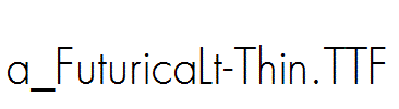 a_FuturicaLt-Thin.TTF