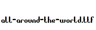 all-around-the-world.ttf