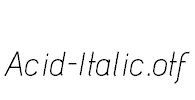 Acid-Italic.otf