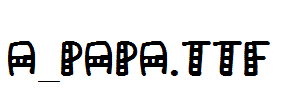 a_Papa.TTF