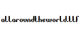 allaroundtheworld.ttf