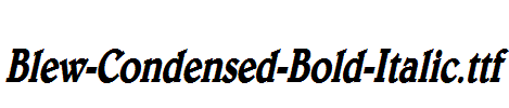 Blew-Condensed-Bold-Italic.ttf