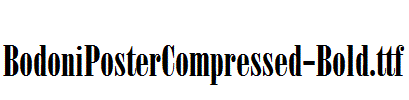BodoniPosterCompressed-Bold.ttf