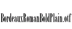 BordeauxRomanBoldPlain.otf