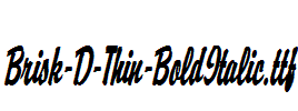 Brisk-D-Thin-BoldItalic.ttf