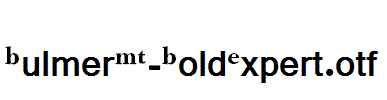 BulmerMT-BoldExpert.otf