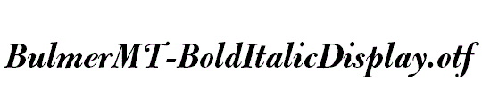 BulmerMT-BoldItalicDisplay.otf