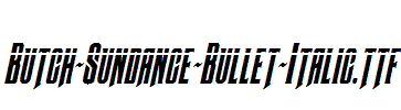 Butch-Sundance-Bullet-Italic.ttf