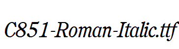C851-Roman-Italic.ttf