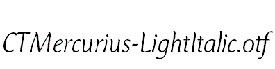 CTMercurius-LightItalic.otf