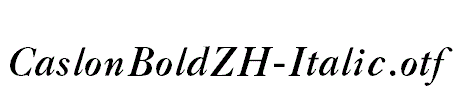 CaslonBoldZH-Italic.otf