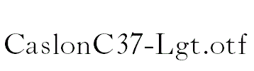 CaslonC37-Lgt.otf