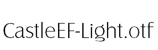 CastleEF-Light.otf