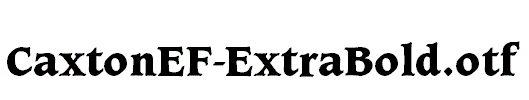 CaxtonEF-ExtraBold.otf