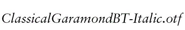 ClassicalGaramondBT-Italic.otf