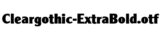 Cleargothic-ExtraBold.otf