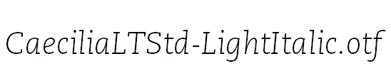 CaeciliaLTStd-LightItalic.otf
