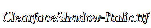 ClearfaceShadow-Italic.ttf